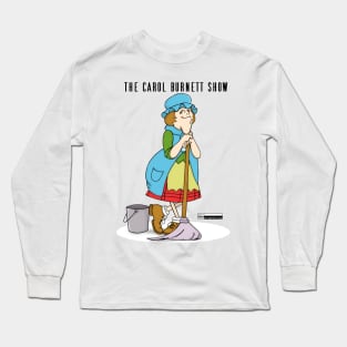 Charwoman Long Sleeve T-Shirt